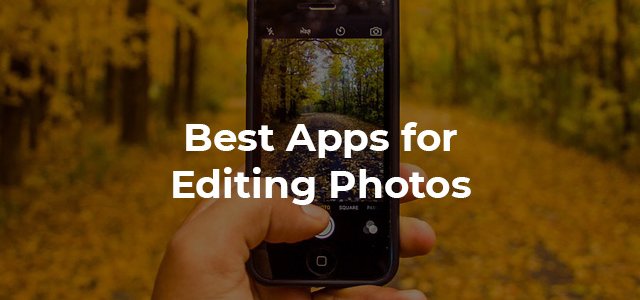 best apps for photo editing